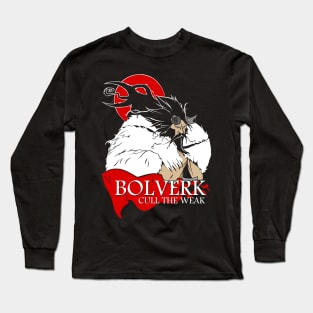 Bolverk - Cull the Weak Long Sleeve T-Shirt